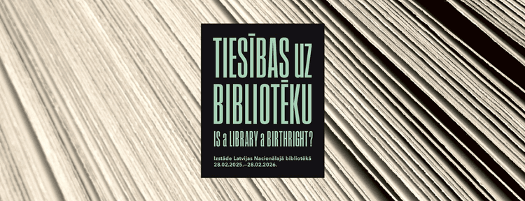 Exhibition “Is a Library a Birthright?”