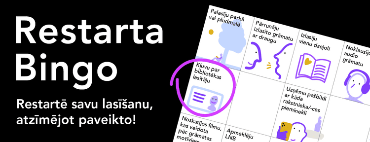 Latvijas Nacionālā bibliotēka aicina šovasar izspēlēt "Restarta bingo" un atgriezties lasīšanas pasaulē