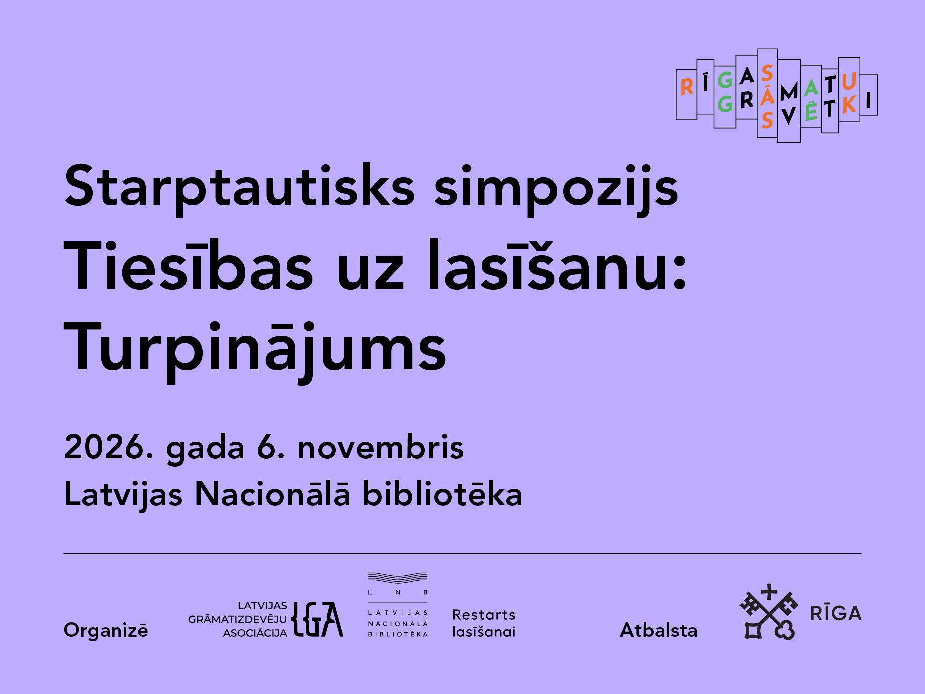 Latvijas Nacionālajā bibliotēkā notiks starptautisks simpozijs “Tiesības uz lasīšanu: Turpinājums”
