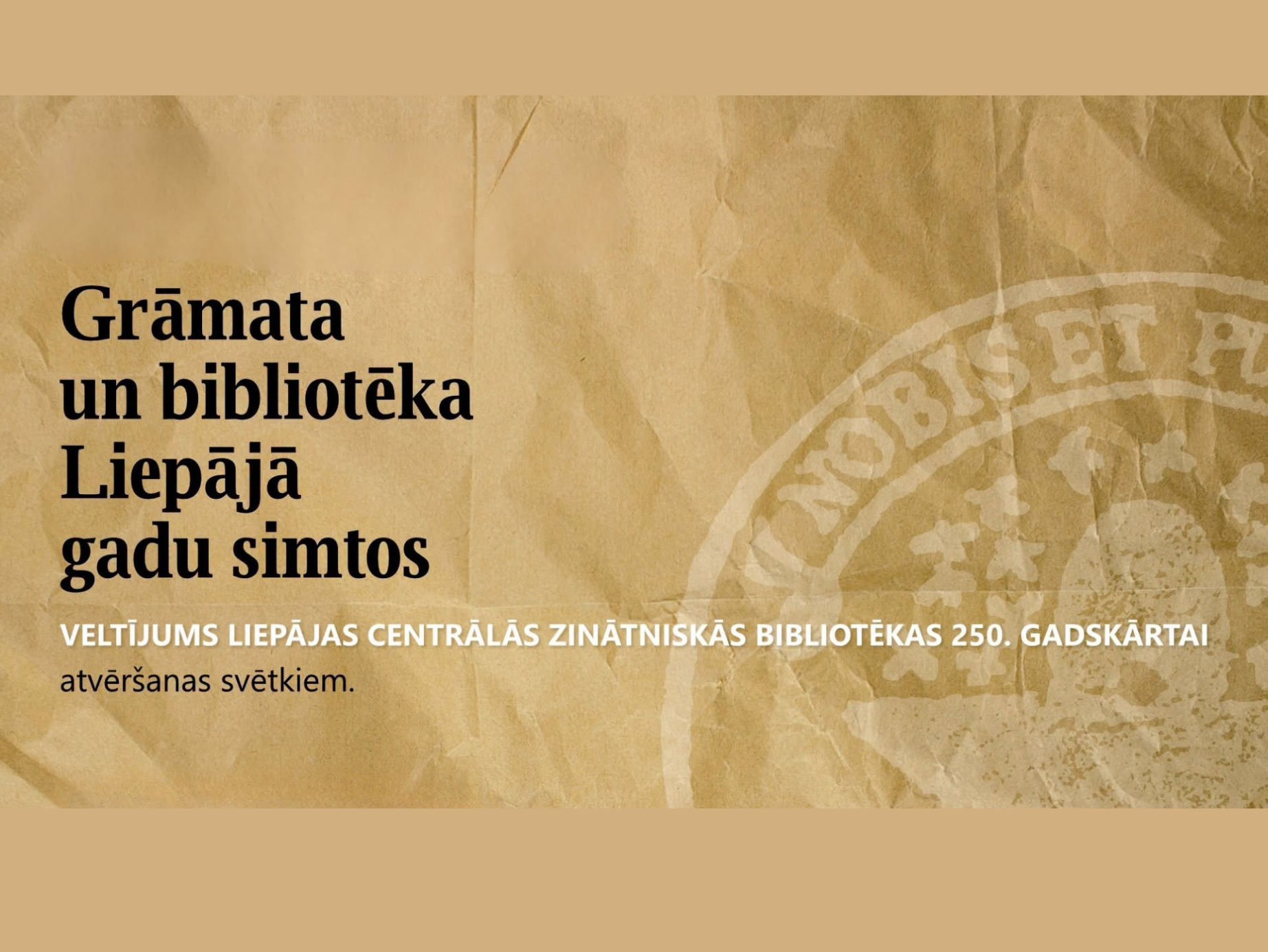 Kolektīvās monogrāfijas “Grāmata un bibliotēka Liepājā gadu simtos” atvēršanas svētki Latvijas Nacionālajā bibliotēkā
